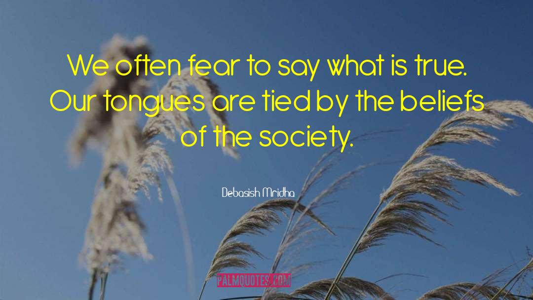 Afraid To Speak quotes by Debasish Mridha