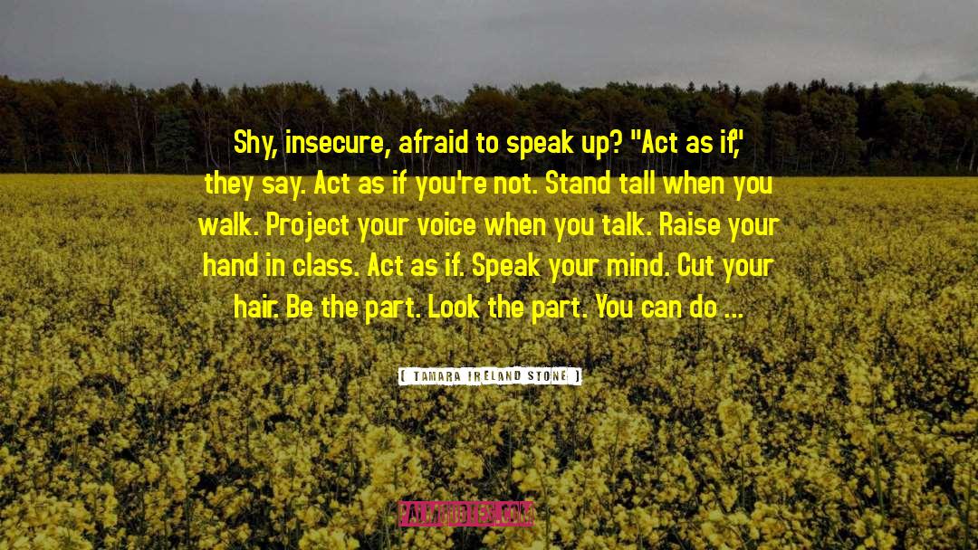 Afraid To Speak quotes by Tamara Ireland Stone