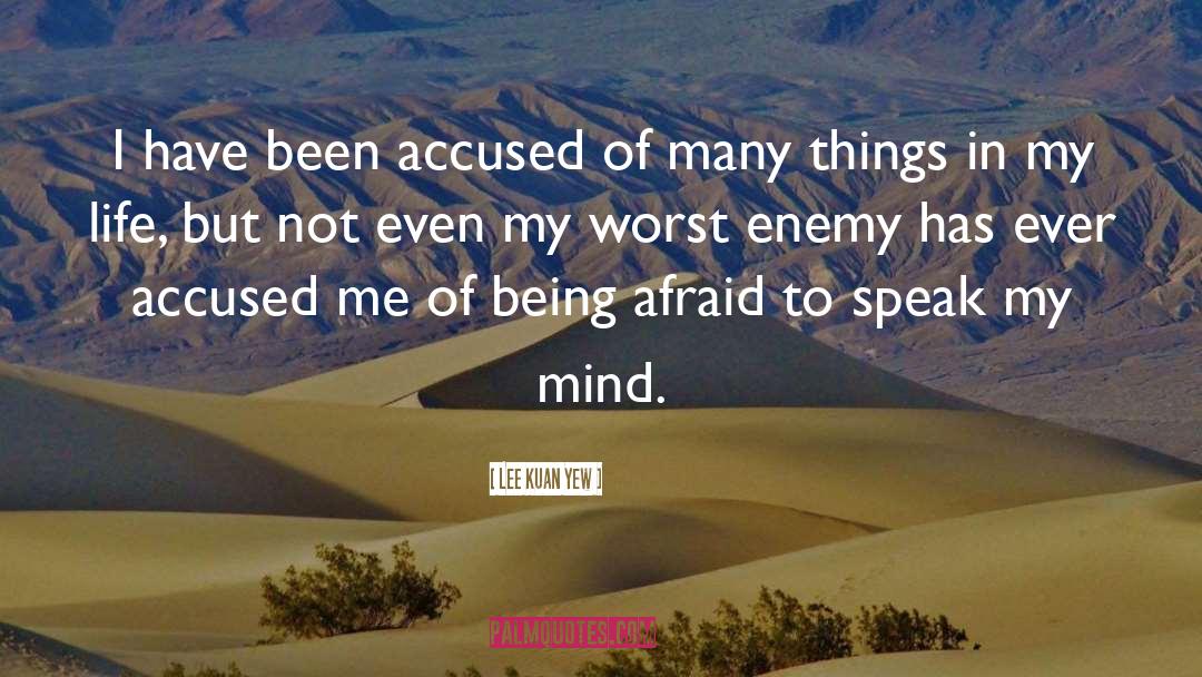 Afraid To Speak quotes by Lee Kuan Yew