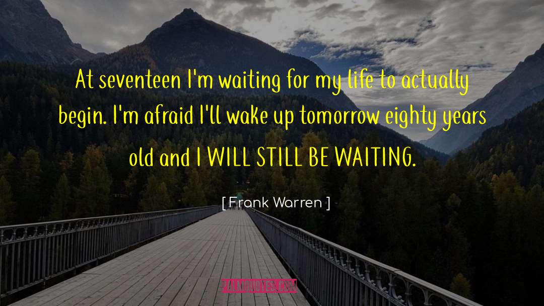 Afraid To Wake Up quotes by Frank Warren