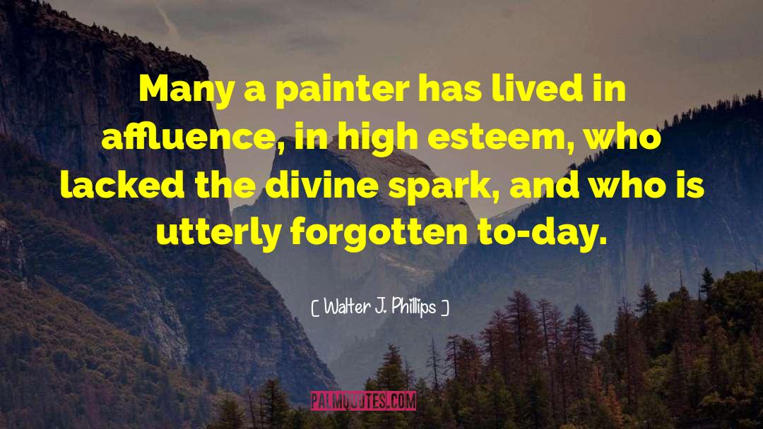 Afremov Painter quotes by Walter J. Phillips