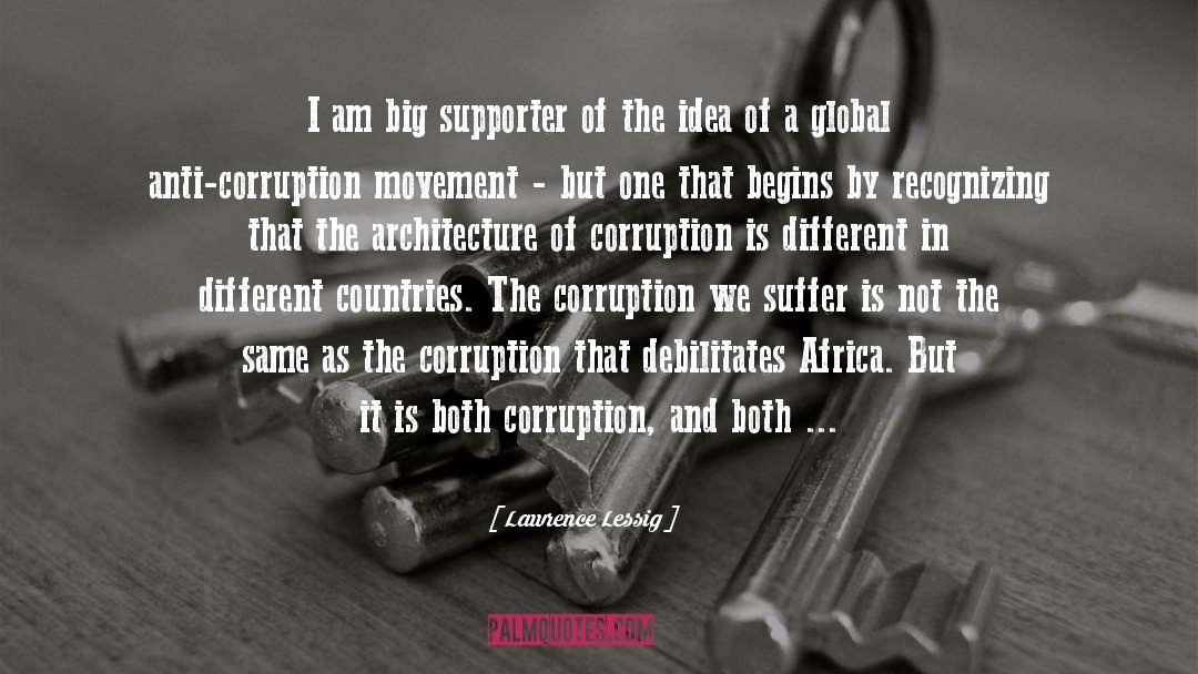 Africa Corruption Uhuru Ghana quotes by Lawrence Lessig