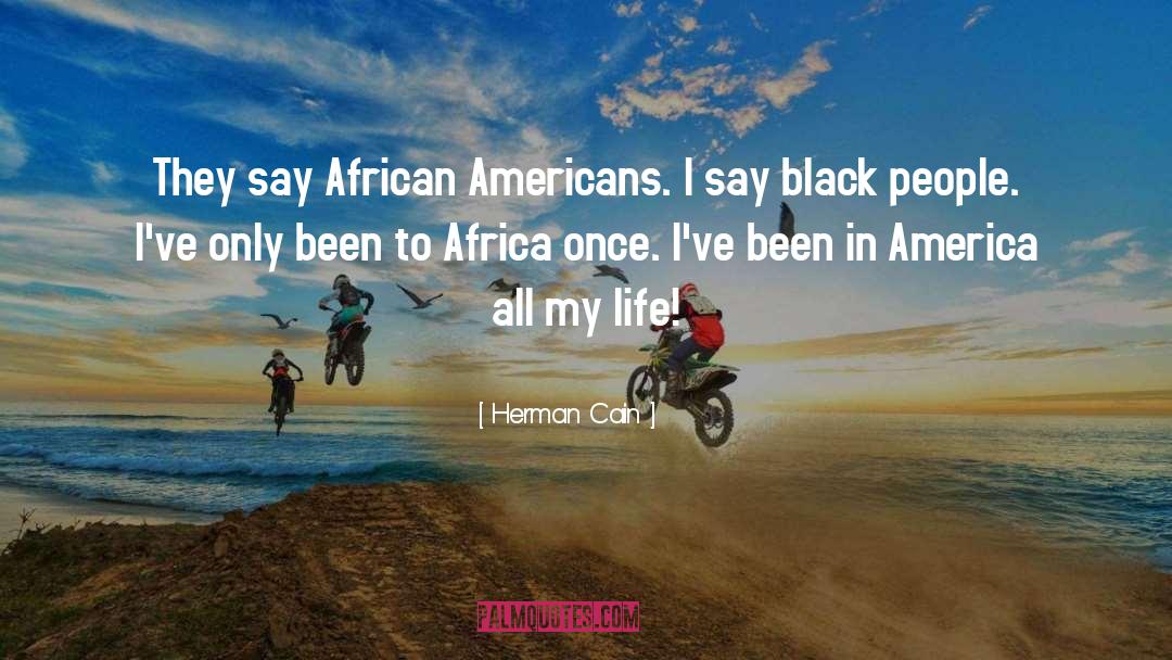 Africa quotes by Herman Cain