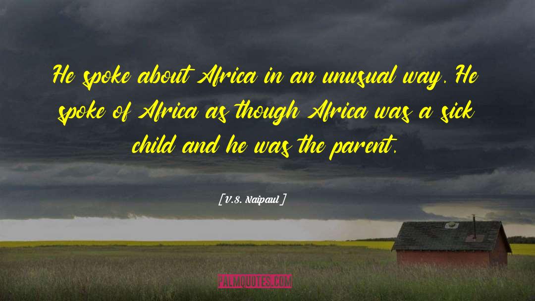 Africa S Wealth quotes by V.S. Naipaul
