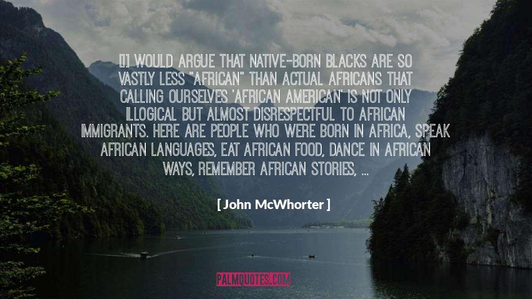 African American Artists quotes by John McWhorter