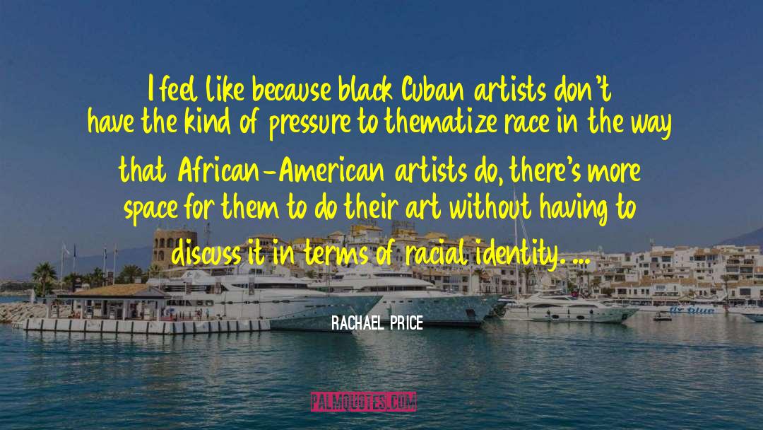 African American Artists quotes by Rachael Price