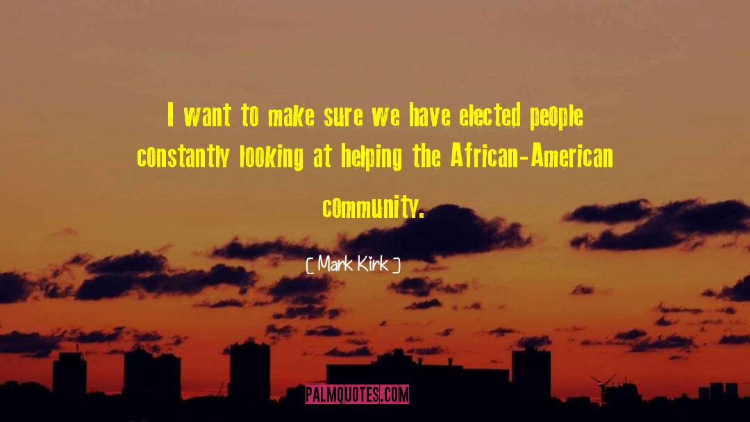 African American Books quotes by Mark Kirk