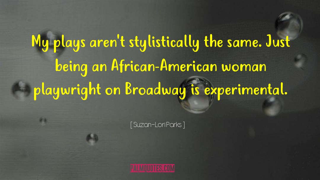 African American Fiction quotes by Suzan-Lori Parks