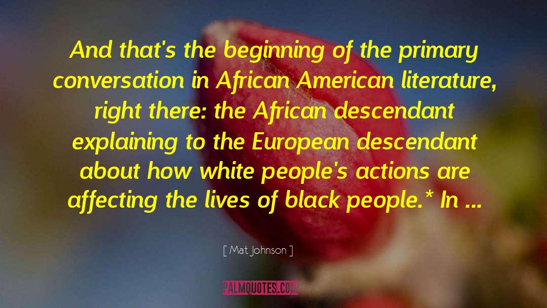 African American Literature quotes by Mat Johnson