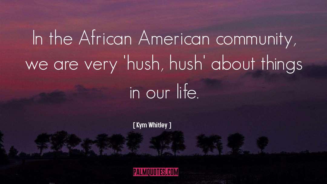 African American quotes by Kym Whitley