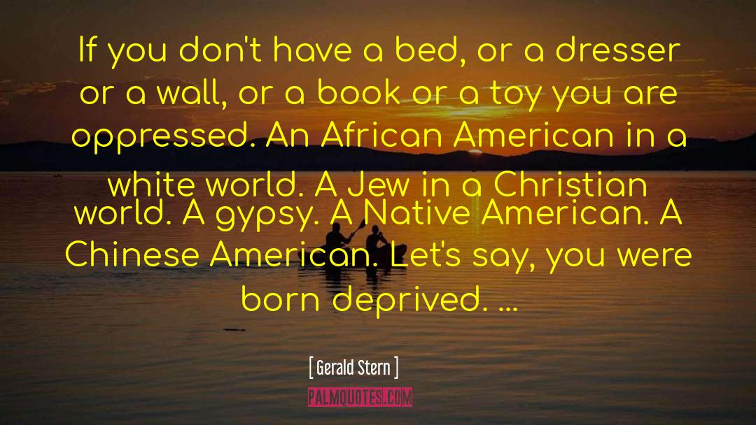 African American Spirituality quotes by Gerald Stern