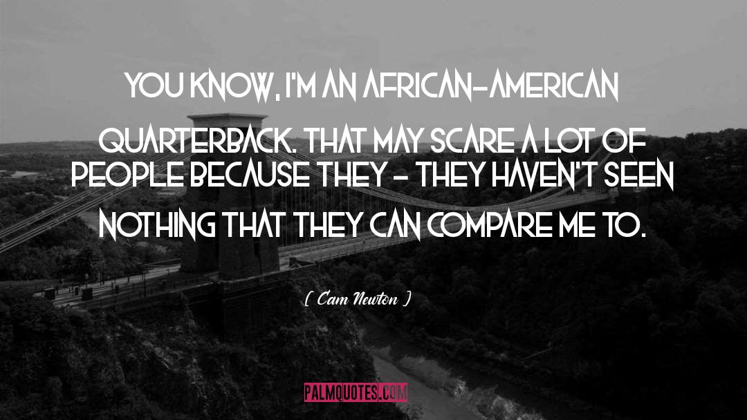 African American Studies quotes by Cam Newton