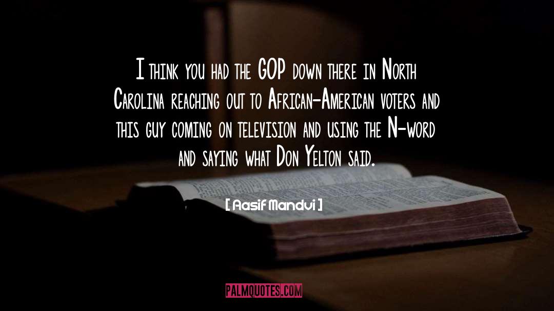 African American Voters quotes by Aasif Mandvi