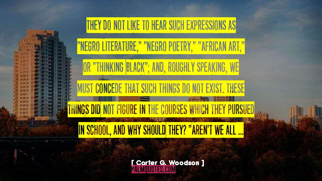 African Americans Music quotes by Carter G. Woodson