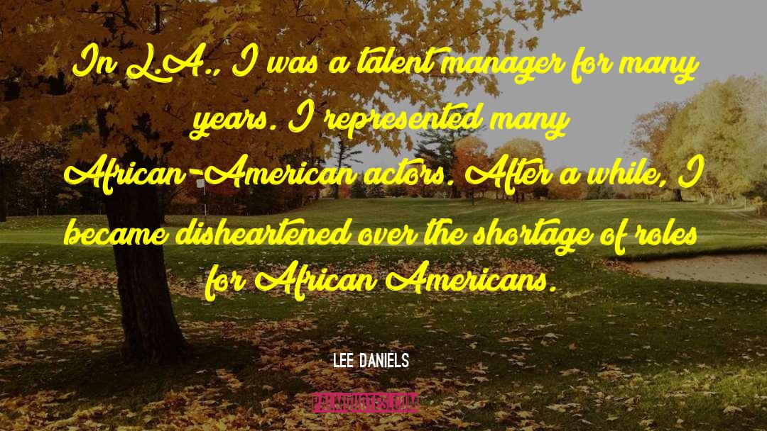 African Americans quotes by Lee Daniels