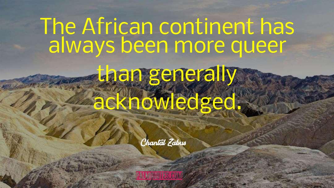 African Continent quotes by Chantal Zabus