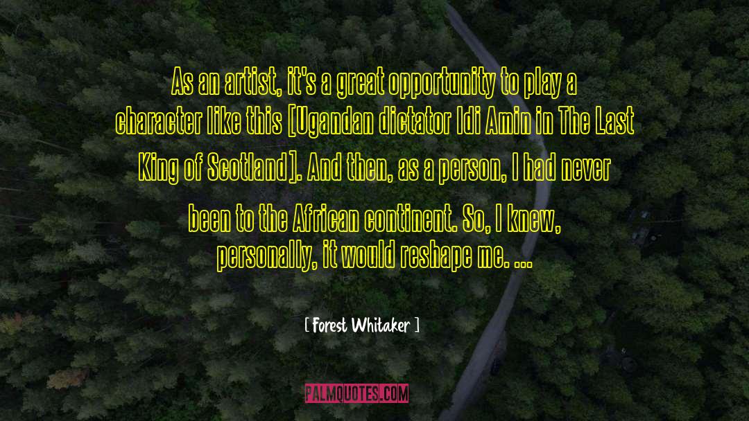 African Continent quotes by Forest Whitaker