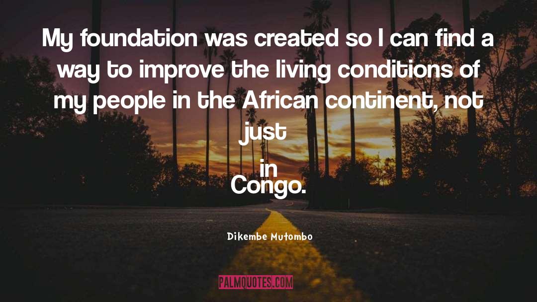 African Continent quotes by Dikembe Mutombo