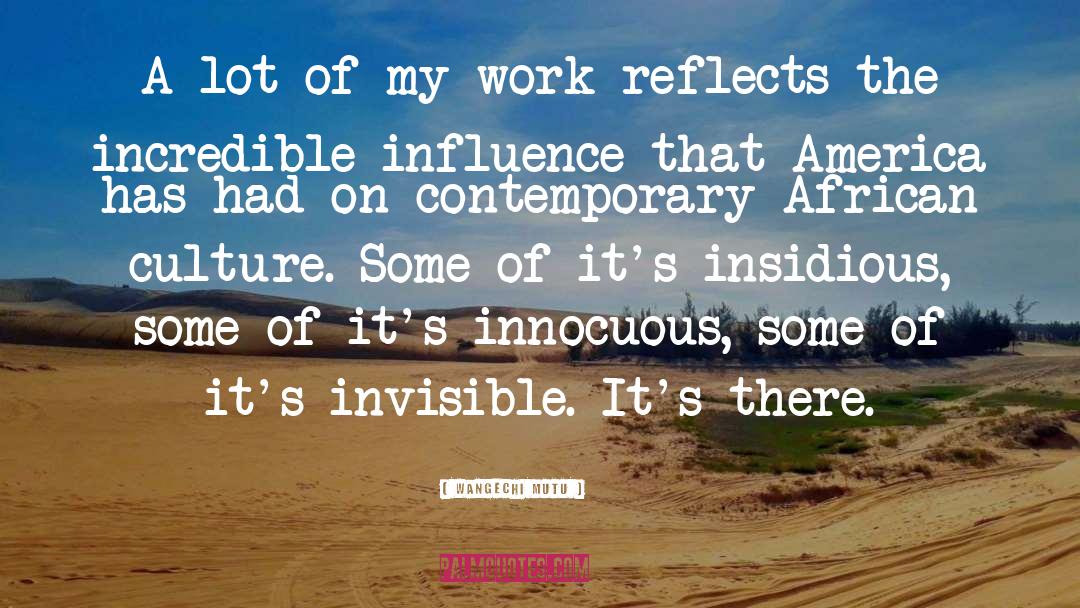 African Culture quotes by Wangechi Mutu