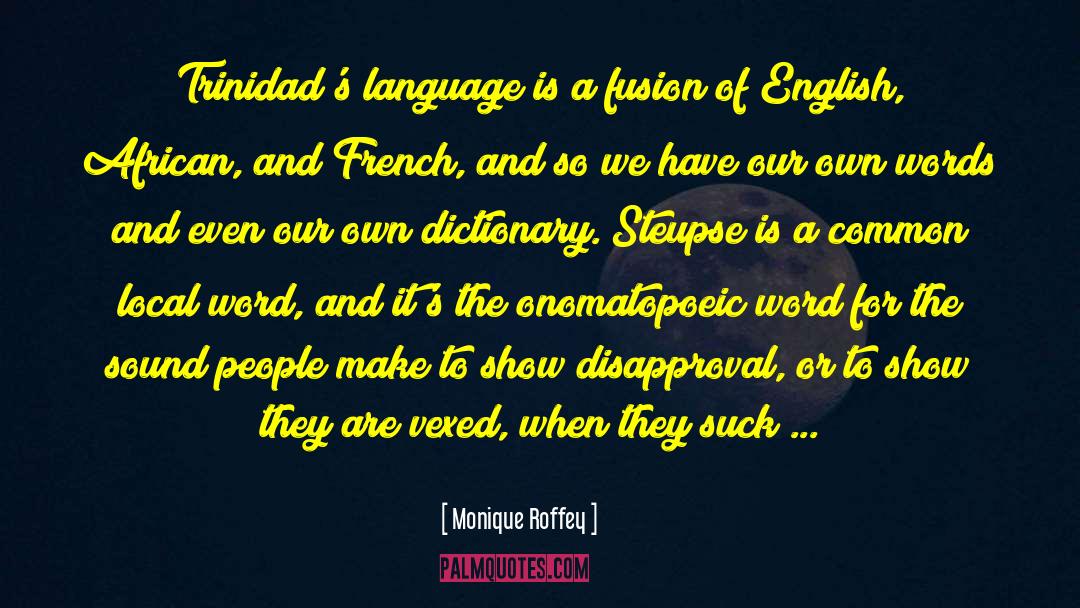 African Languages quotes by Monique Roffey