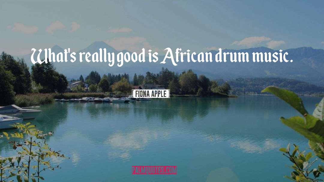 African Languages quotes by Fiona Apple