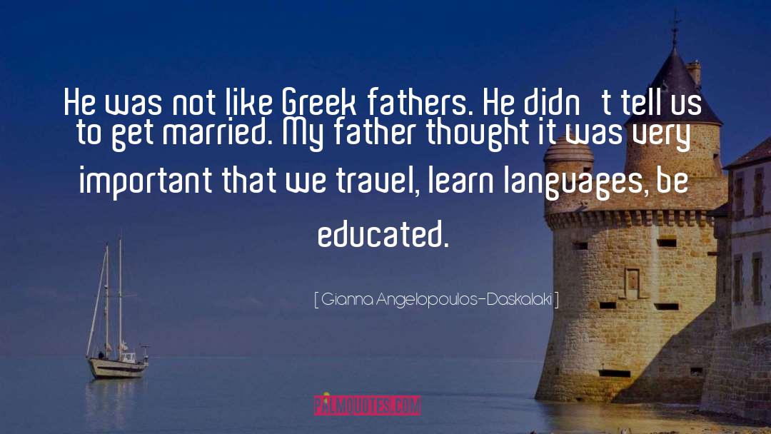 African Languages quotes by Gianna Angelopoulos-Daskalaki
