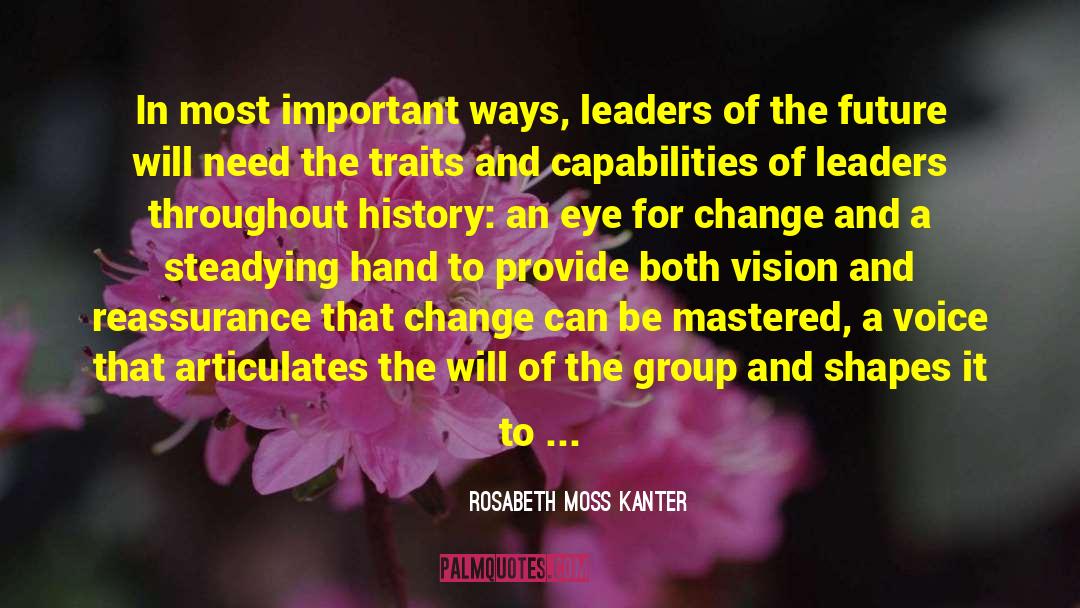 African Leadership quotes by Rosabeth Moss Kanter