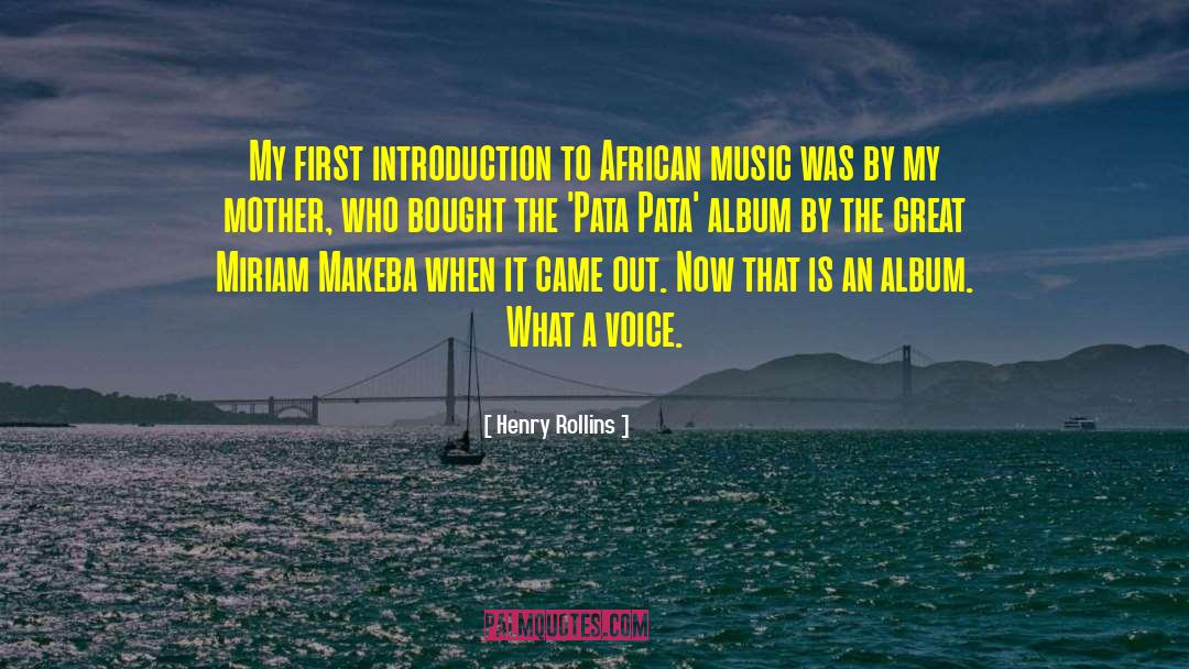 African Music quotes by Henry Rollins