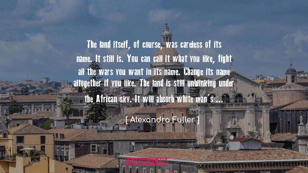 African quotes by Alexandra Fuller