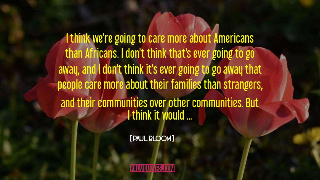 African Race quotes by Paul Bloom