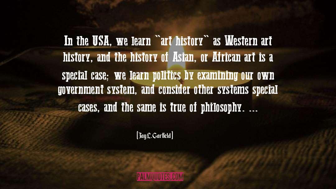 African Tribes quotes by Jay L. Garfield