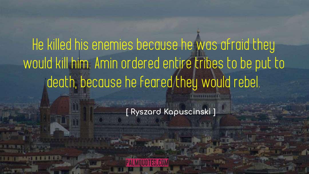 African Tribes quotes by Ryszard Kapuscinski