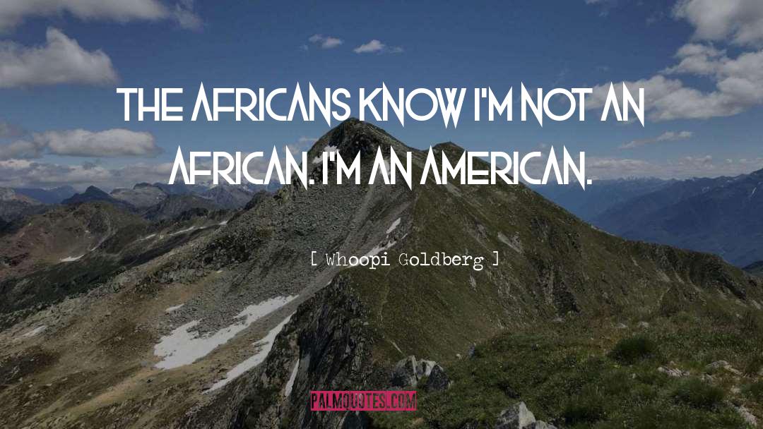 Africans quotes by Whoopi Goldberg