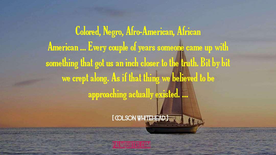 Afro American Cartoon quotes by Colson Whitehead