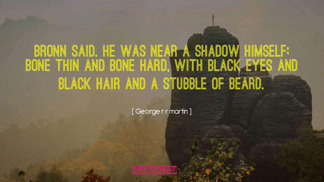 Afro Hair quotes by George R R Martin