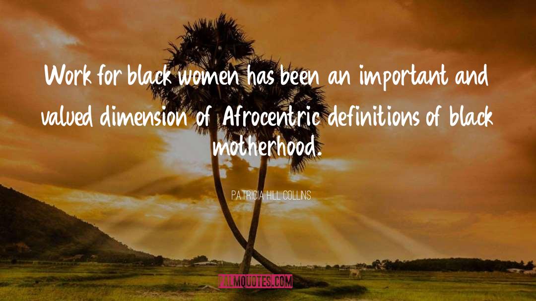 Afrocentric quotes by Patricia Hill Collins