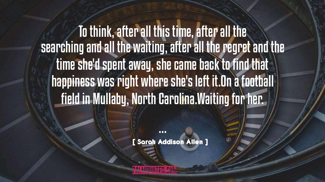 After All This quotes by Sarah Addison Allen