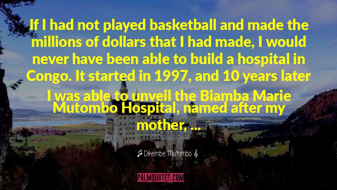 After Anatevka quotes by Dikembe Mutombo