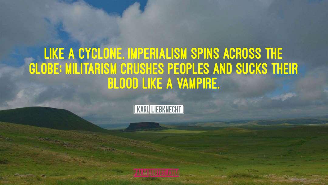 After Cyclone quotes by Karl Liebknecht