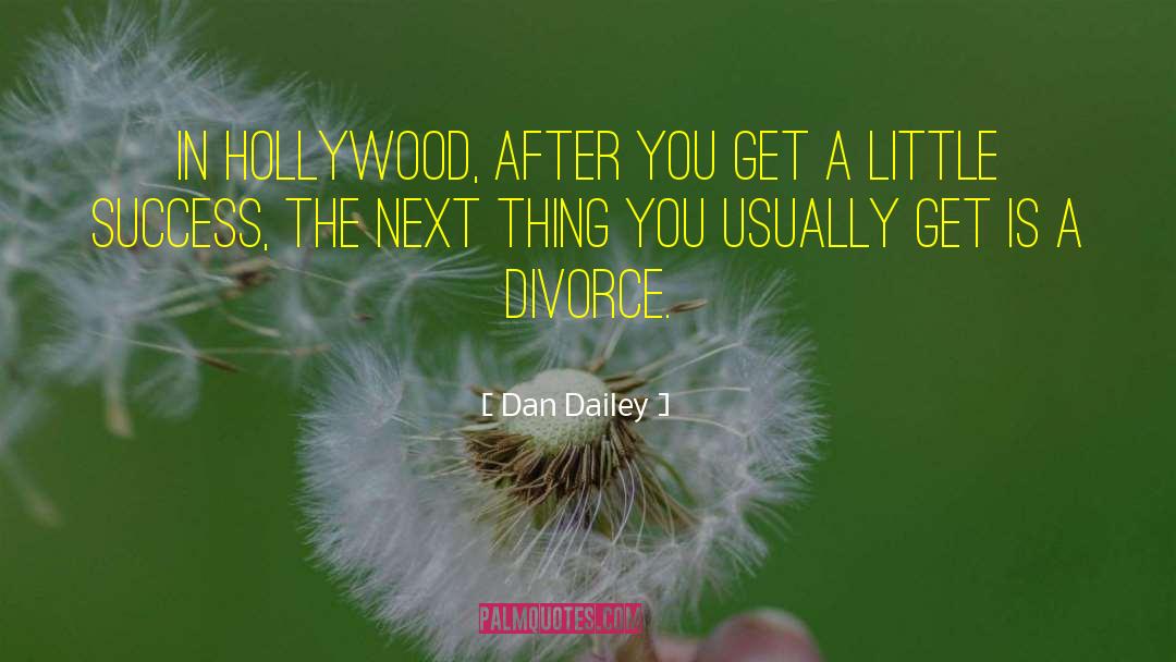 After Divorce Inspirational quotes by Dan Dailey
