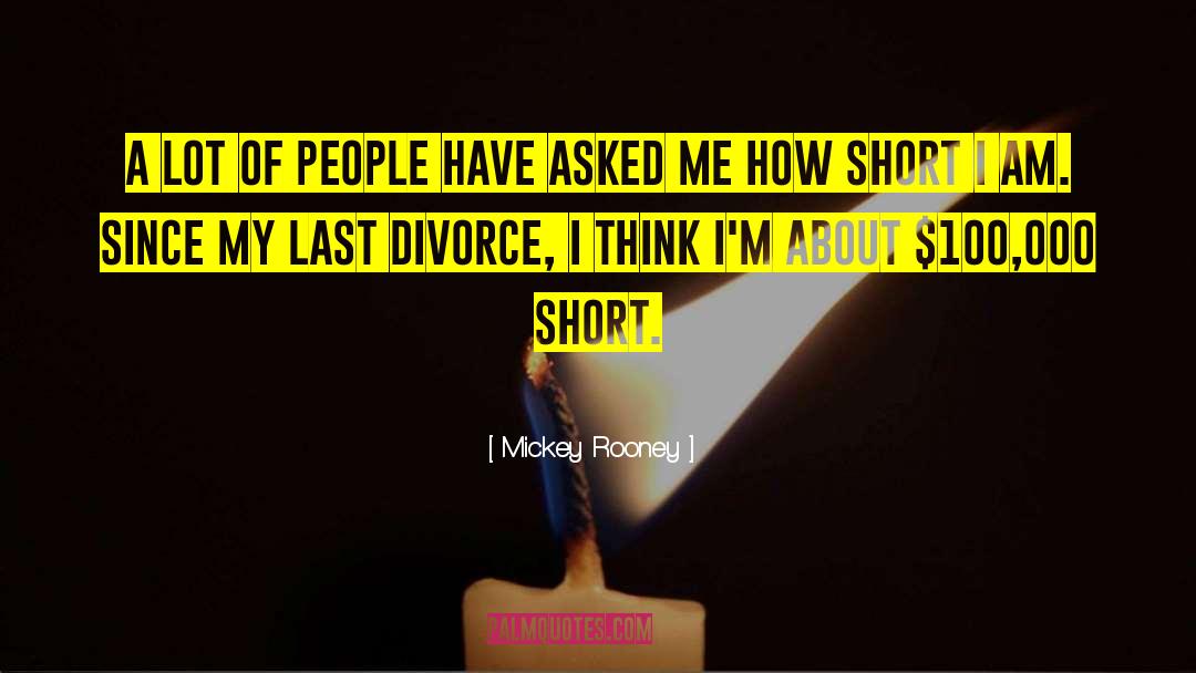 After Divorce Inspirational quotes by Mickey Rooney