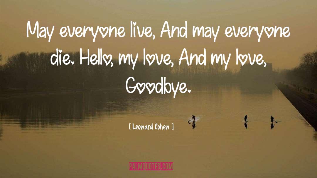 After Hello quotes by Leonard Cohen