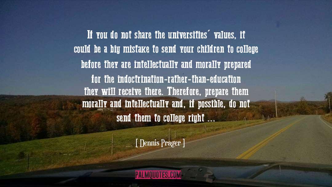 After High School quotes by Dennis Prager