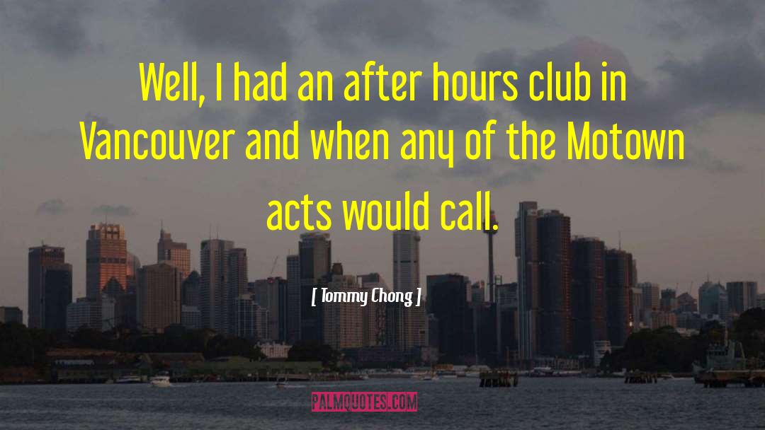 After Hours quotes by Tommy Chong