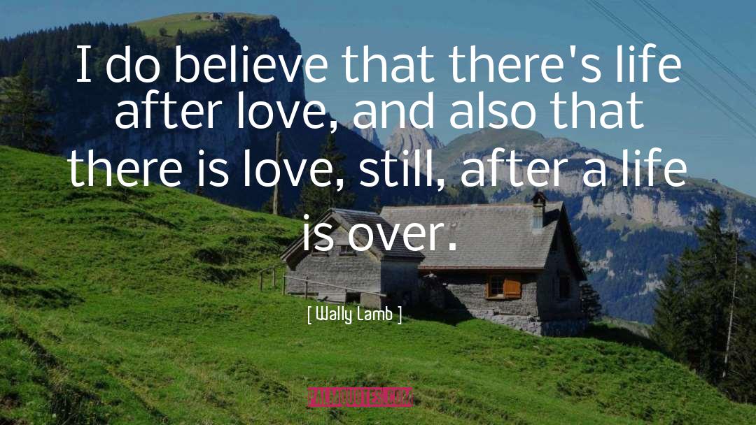 After Love quotes by Wally Lamb