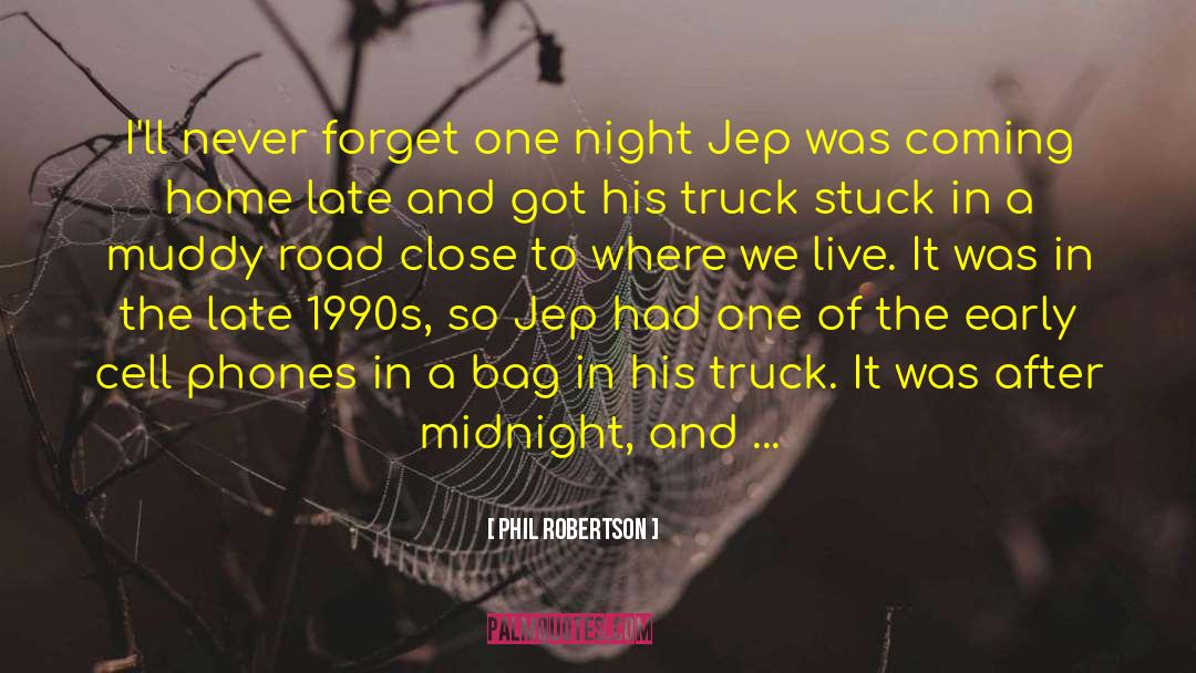 After Midnight quotes by Phil Robertson
