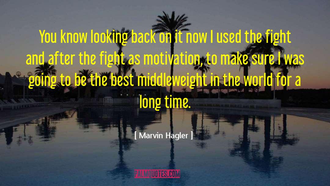 After Rome quotes by Marvin Hagler