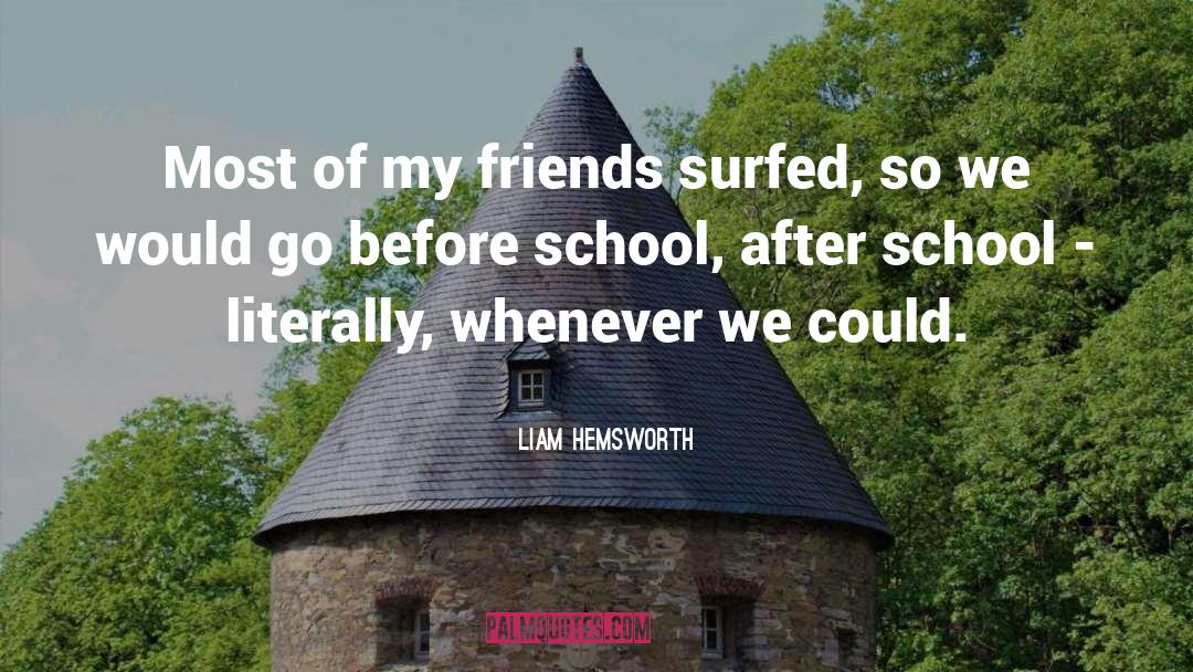 After School quotes by Liam Hemsworth