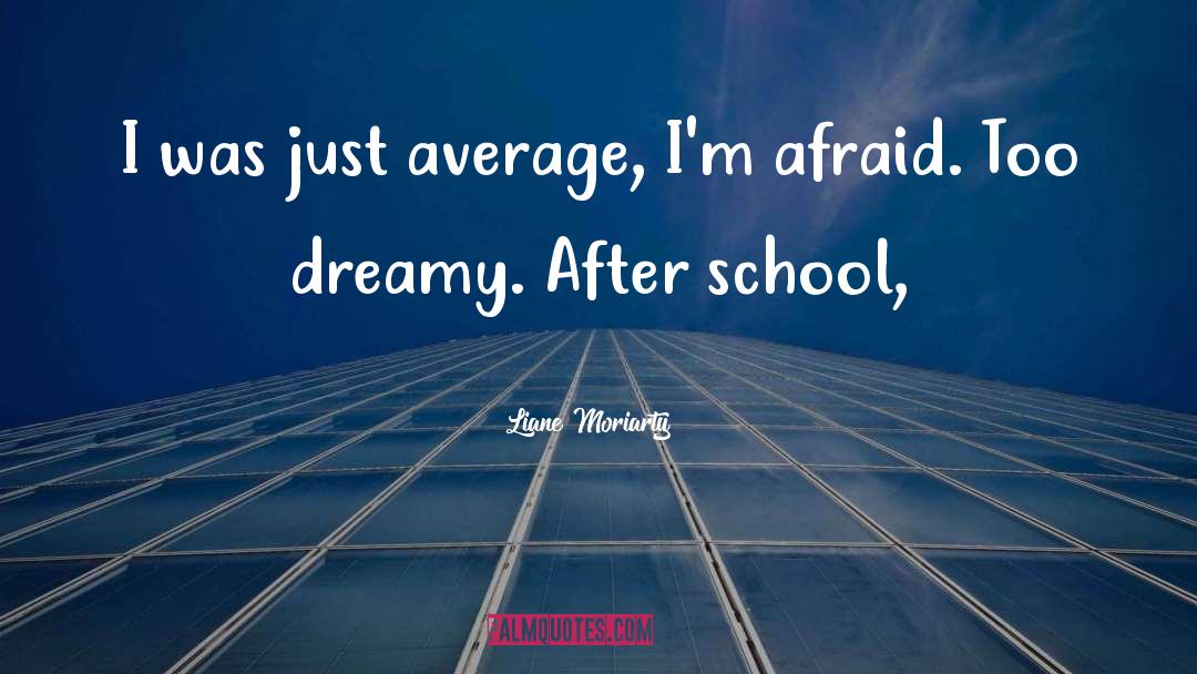 After School quotes by Liane Moriarty