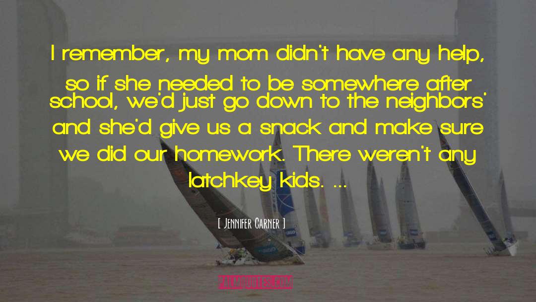 After School quotes by Jennifer Garner